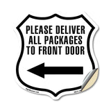 Please Deliver All Packages To Front Door Left