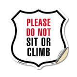 Please Do Not Sit Or Climb