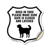 Dogs In Yard Please Make Sure Gate Is Closed And Latched