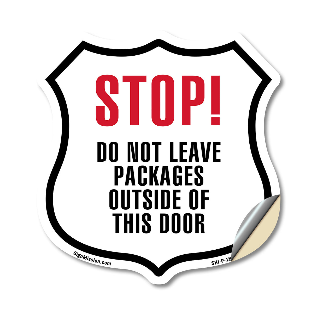 STOP DO NOT LEAVE PACKAGES OUTSIDE OF THIS DOOR