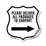 Please Deliver All Packages To Carport Right