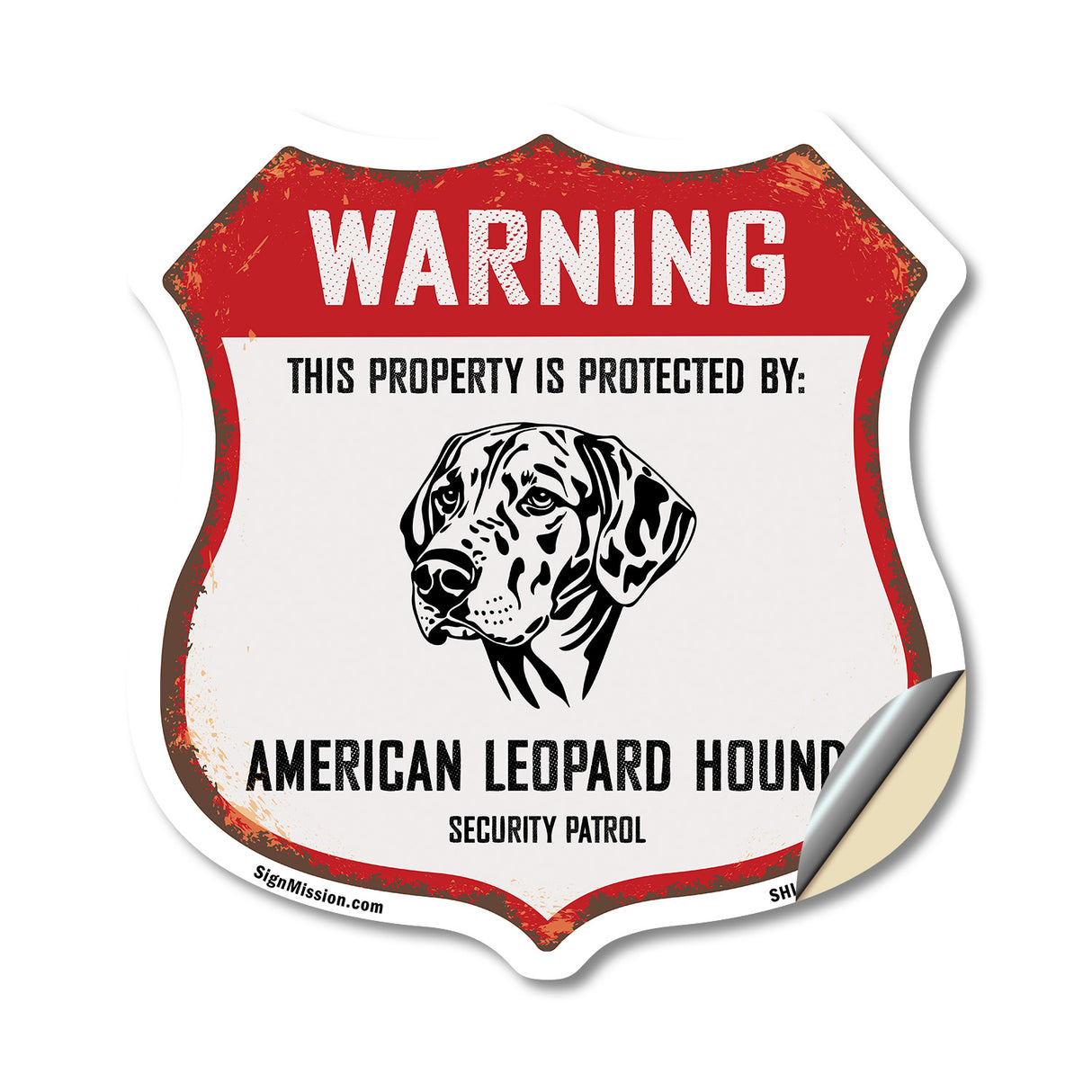 Warning This Property is Protected by American Leopard Hound
