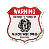 Warning This Property is Protected by American Water Spaniel