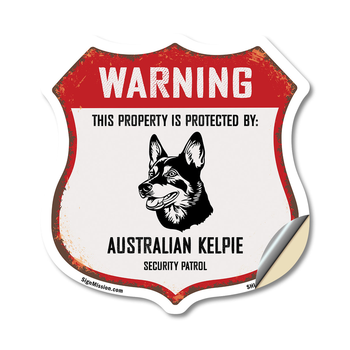 Warning This Property is Protected by Australian Kelpie
