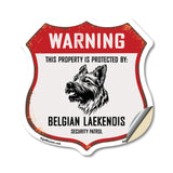 Warning This Property is Protected by Belgian Laekenois