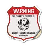 Warning This Property is Protected by Braque Francais Pyrenean