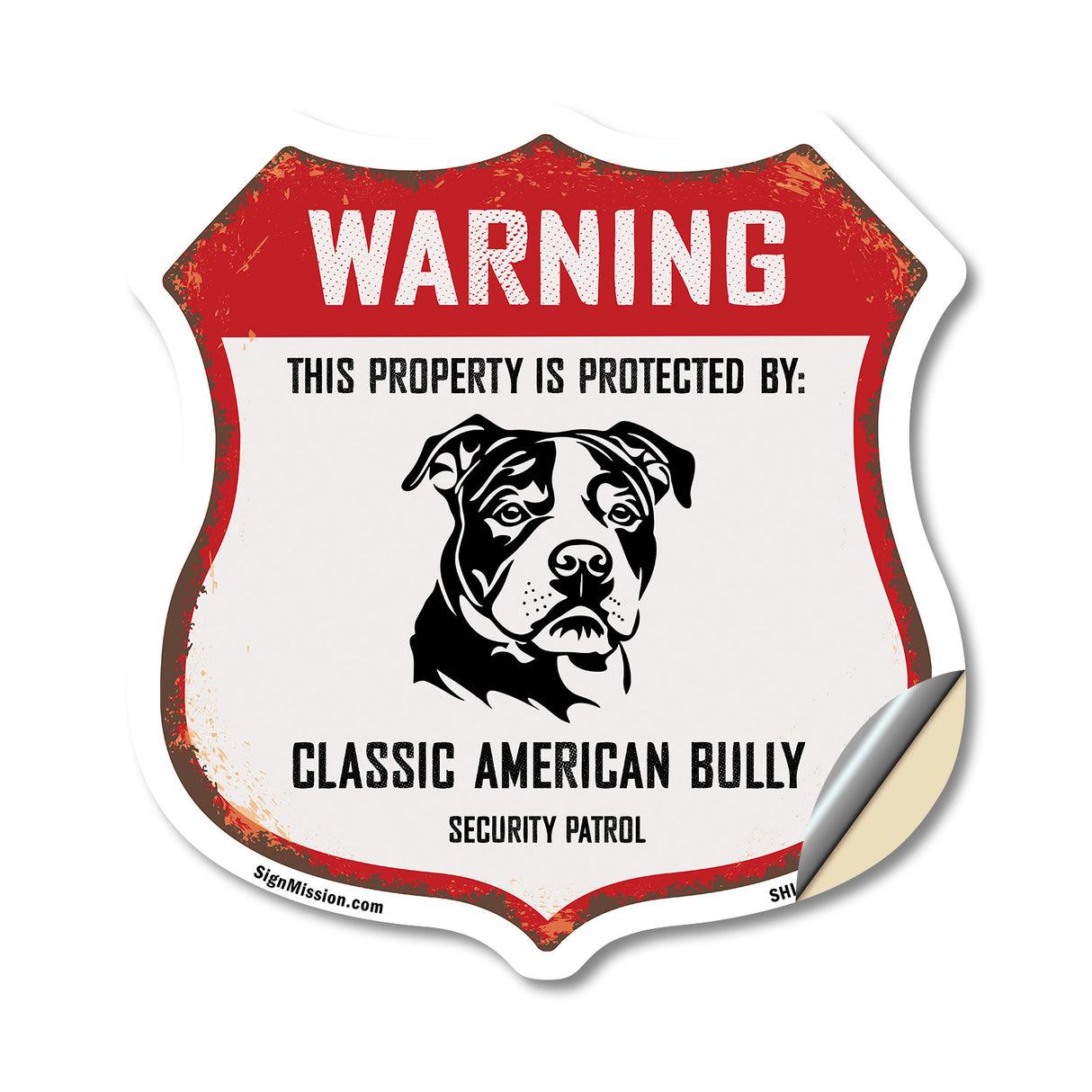 Warning This Property is Protected by Classic American Bully