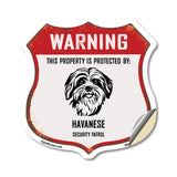 Warning This Property is Protected by Havanese