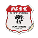 Warning This Property is Protected by Italian Greyhound