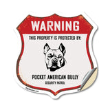 Warning This Property is Protected by Pocket American Bully