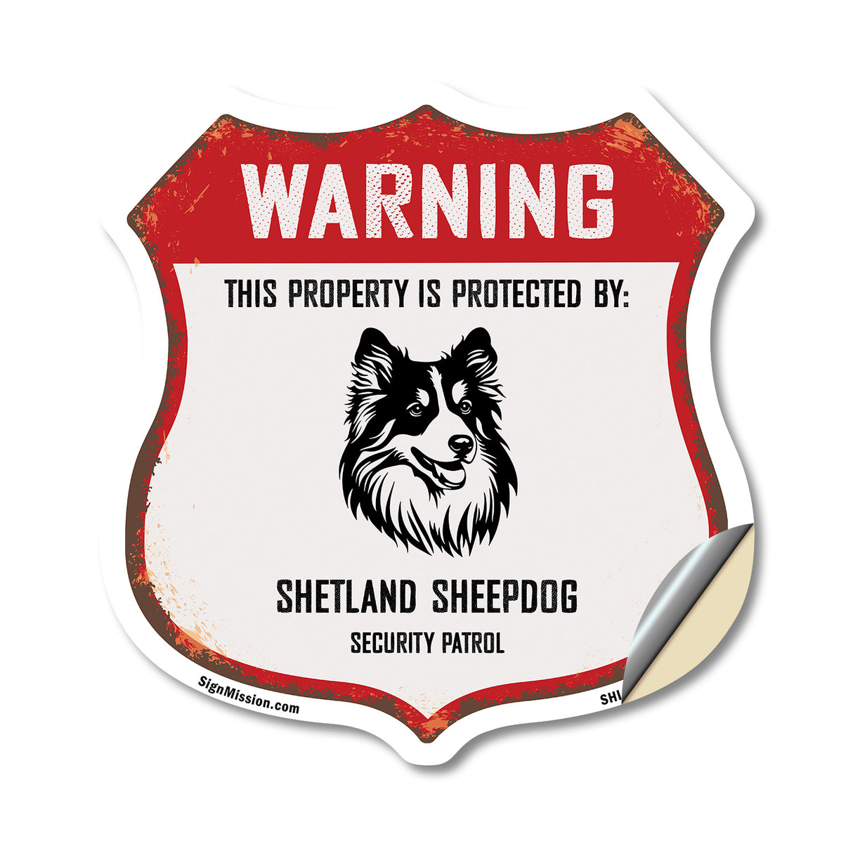 Warning This Property is Protected by Shetland Sheepdog