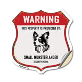 Warning This Property is Protected by Small Munsterlander