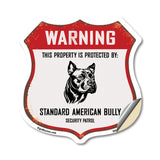 Warning This Property is Protected by Standard American Bully