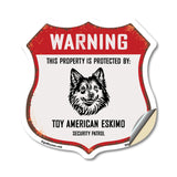 Warning This Property is Protected by Toy American Eskimo