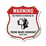 Warning This Property is Protected by Treeing Walker Coonhound