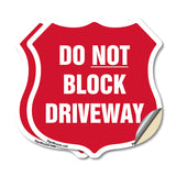 Driveway Shield Sign Do Not Block Driveway