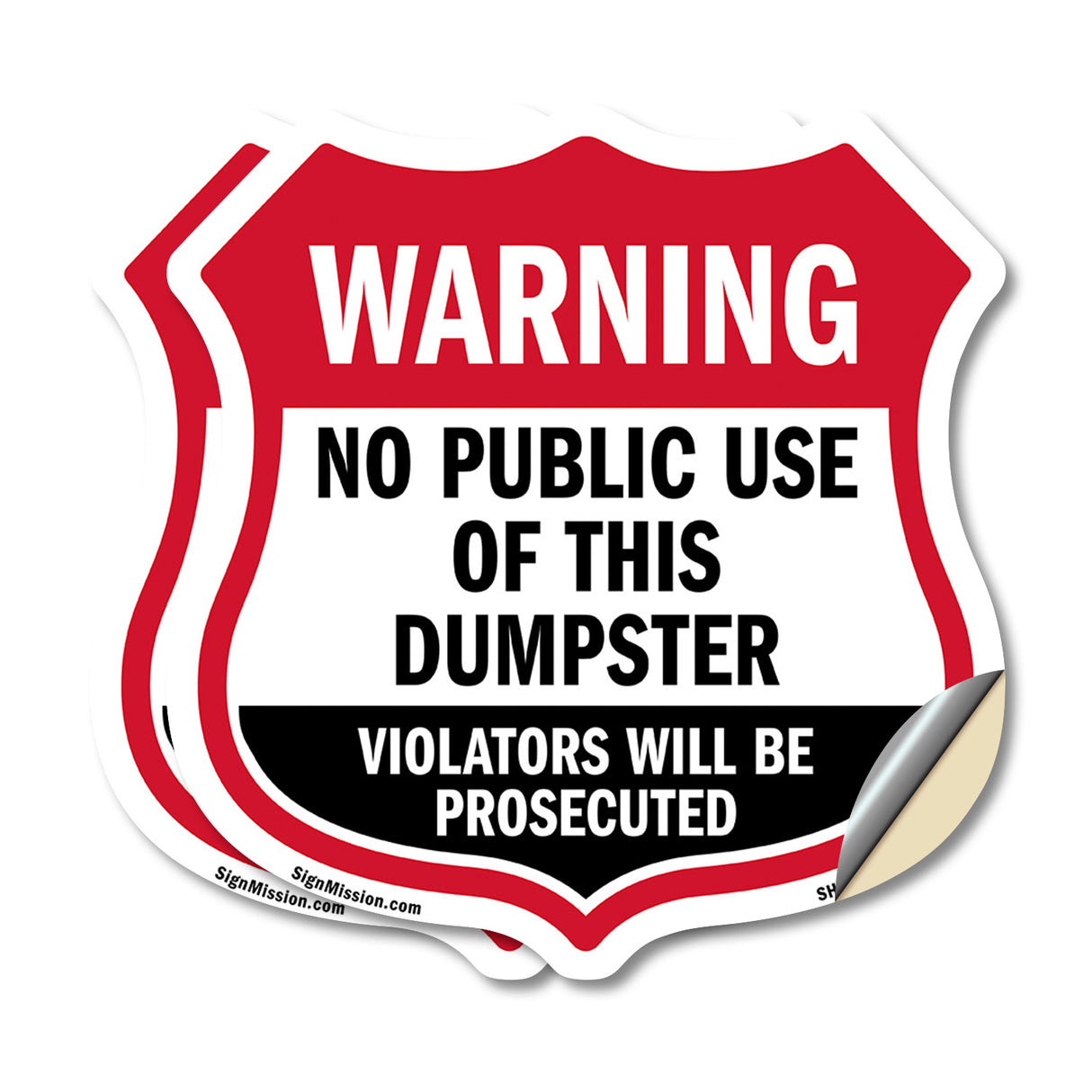 Dumpster Shield Sign Warning No Public Use Of This Dumpster Violators Will Be Prosecuted