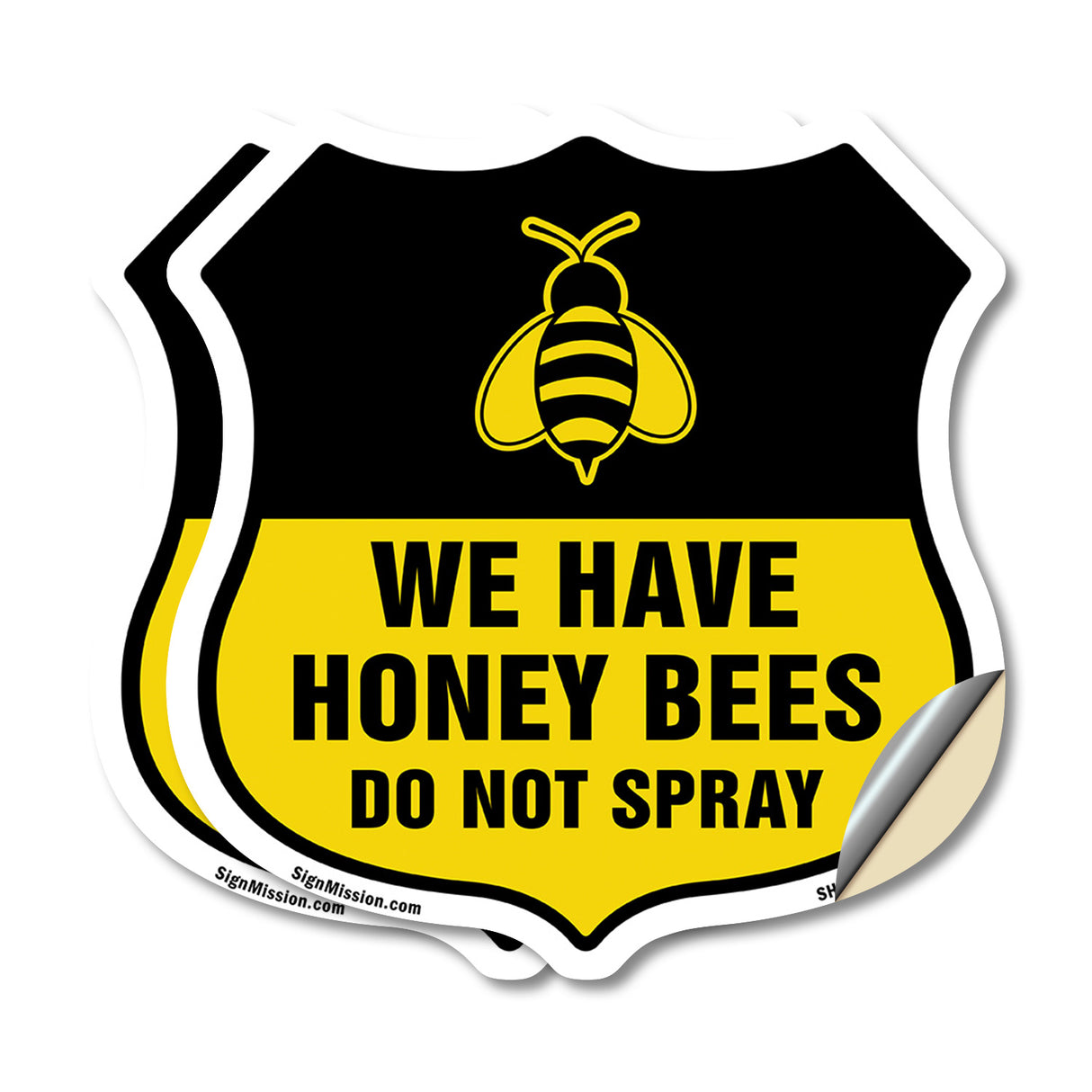 No Spray Shield Sign We Have Honey Bees Do Not Spray