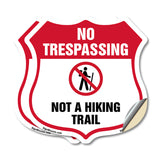 No Trespassing Shield Sign Not A Hiking Trail