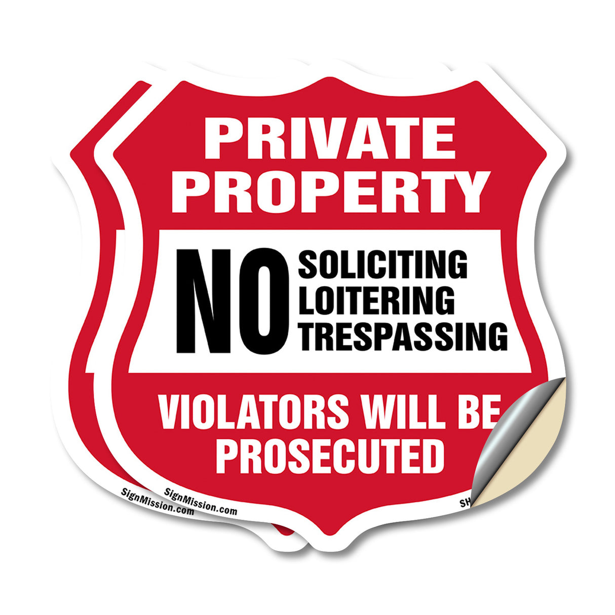 Private Property Shield Sign No Soliciting Loitering Trespassing. Violators Will Be Prosecuted
