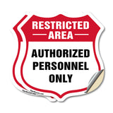 Restricted Area Shield Sign Authorized Personnel Only