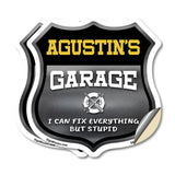 Agustin's Garage I Can Fix Everything But Stupid