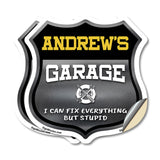 Andrew's Garage I Can Fix Everything But Stupid