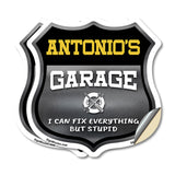 Antonio's Garage I Can Fix Everything But Stupid