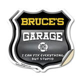 Bruce's Garage I Can Fix Everything But Stupid