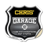 Chris's Garage I Can Fix Everything But Stupid
