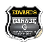 Edward's Garage I Can Fix Everything But Stupid