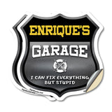Enrique's Garage I Can Fix Everything But Stupid