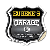 Eugene's Garage I Can Fix Everything But Stupid