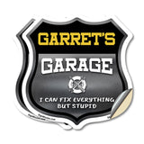 Garret's Garage I Can Fix Everything But Stupid