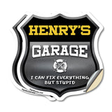 Henry's Garage I Can Fix Everything But Stupid
