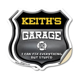 Keith's Garage I Can Fix Everything But Stupid