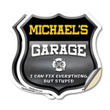 Michael's Garage I Can Fix Everything But Stupid