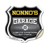 Nonno's Garage I Can Fix Everything But Stupid