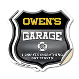 Owen's Garage I Can Fix Everything But Stupid