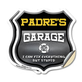 Padre's Garage I Can Fix Everything But Stupid