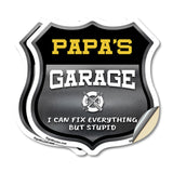 Papa's Garage I Can Fix Everything But Stupid
