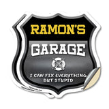 Ramon's Garage I Can Fix Everything But Stupid