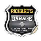 Richard's Garage I Can Fix Everything But Stupid