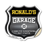 Ronald's Garage I Can Fix Everything But Stupid