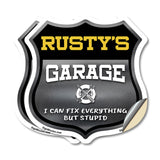 Rusty's Garage I Can Fix Everything But Stupid