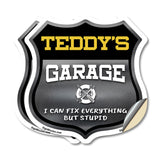 Teddy's Garage I Can Fix Everything But Stupid