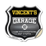 Vincent's Garage I Can Fix Everything But Stupid