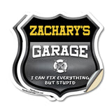 Zachary's Garage I Can Fix Everything But Stupid