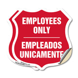 Bilingual Employees Only Shield Sign Empleados Unicamente (English / Spanish)