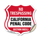 California No Trespassing Shield Sign California Penal Code Section 602(L)